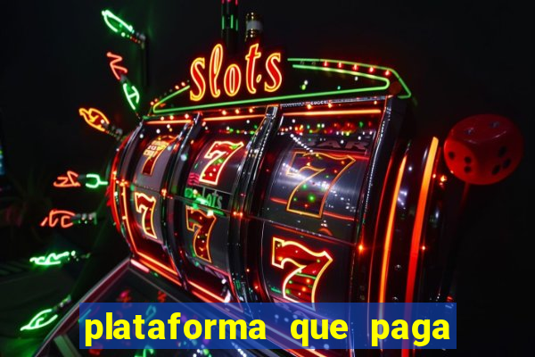 plataforma que paga fortune tiger